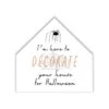 Here To Decorate House Shaped Canvas Wall Art 13 Here To Decorate House Shaped Canvas Wall Art -Halloween Decor Shop D442697S 1