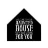 Welcome We've Been Waiting House Shaped Canvas Wall Art 8 Welcome We've Been Waiting House Shaped Canvas Wall Art -Halloween Decor Shop D442700S 1