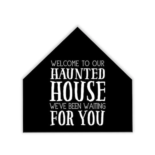 Welcome We've Been Waiting House Shaped Canvas Wall Art 1 Welcome We've Been Waiting House Shaped Canvas Wall Art