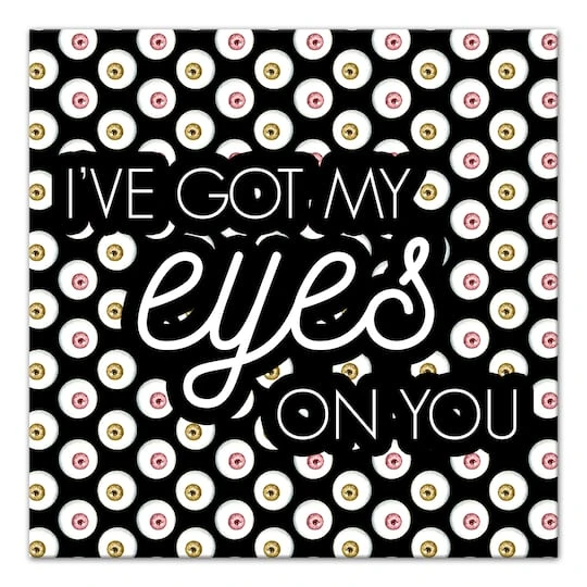 I've Got My Eyes On You Canvas Wall Art 2 I've Got My Eyes On You Canvas Wall Art - Image 2