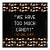 Too Much Candy Canvas Wall Art 13 Too Much Candy Canvas Wall Art -Halloween Decor Shop D442785S 1