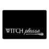 Black & White Witch Please Floor Mat -Halloween Decor Shop D442886S 1