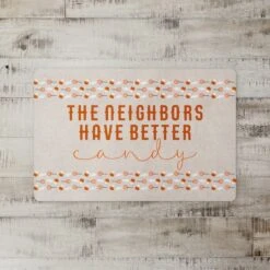 Neighbors Have Better Candy Floor Mat -Halloween Decor Shop D442918S 2