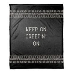Keep On Creepin On Fleece Throw Blanket