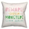 Beware Monsters Throw Pillow