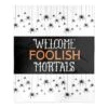 Foolish Mortals Fleece Throw 13 Foolish Mortals Fleece Throw -Halloween Decor Shop D443073S 1