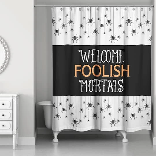 Welcome Foolish Mortals Shower Curtain 3 Welcome Foolish Mortals Shower Curtain - Image 3